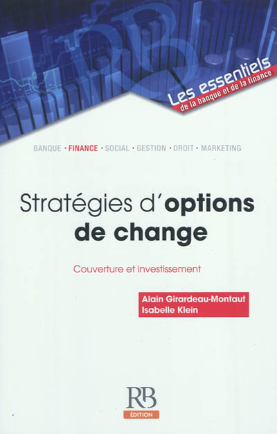 Stratégies d'options de change : couverture et investissement