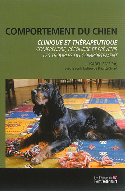 Comportement du chien : clinique et thérapeutique