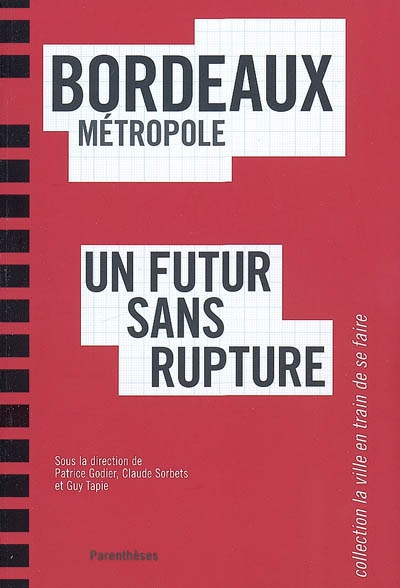 Bordeaux métropole : un futur sans rupture