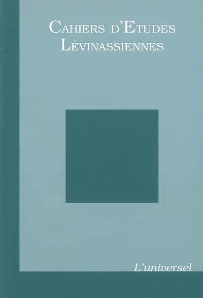 Cahiers d'études lévinassiennes. N° 6 , L'universel