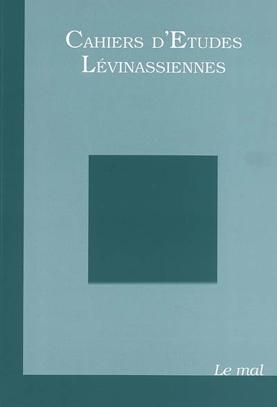 Cahiers d'études lévinassiennes. N° 7 , Le mal