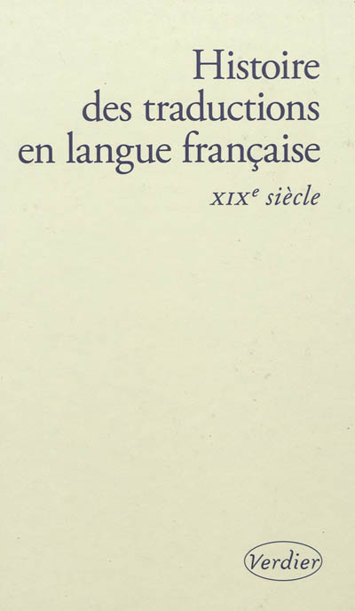 Histoire des traductions en langue française , XIXe siècle, 1815-1914
