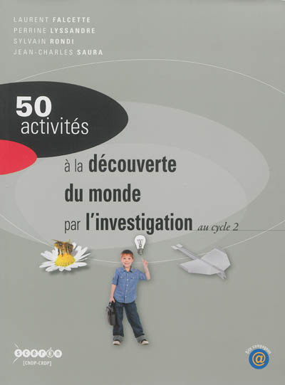 50 activités à la découverte du monde par l'investigation : au cycle 2
