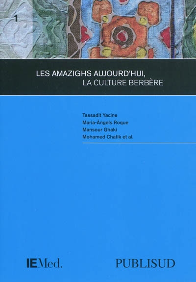 Les Berbères : les défis de l'amazighité aujourd'hui
