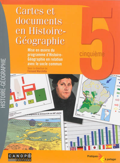 Cartes et documents en histoire-géographie, 5e : mise en oeuvre du programme d'histoire-géographie en relation avec le socle commun