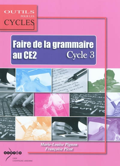 Faire de la grammaire au CE2 : cycle 3