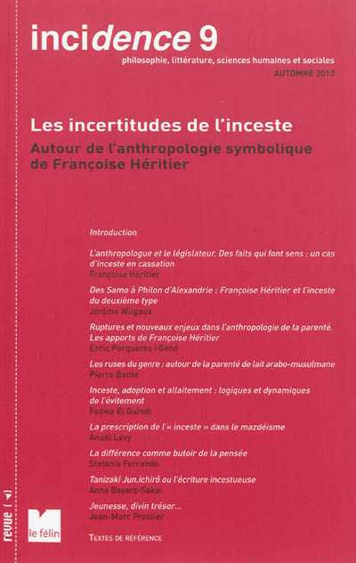 Incidence. . 9 , Les incertitudes de l'inceste : autour de l'anthropologie symbolique de Françoise Héritier