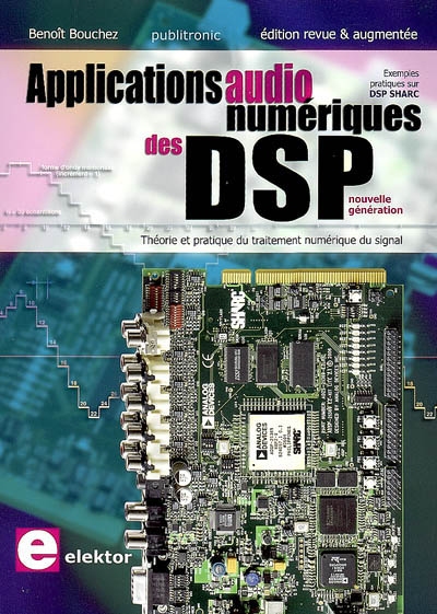 Applications audionumériques des DSP : théorie et pratique du traitement numérique du son