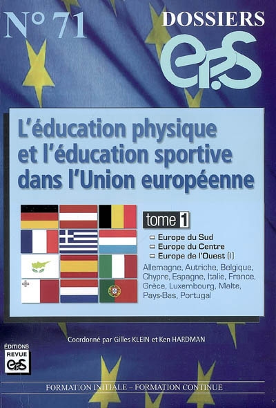 L'éducation physique et sportive dans l'Union européenne. 1 , Europe du Sud, Europe du Centre, Europe de l'Ouest (I)