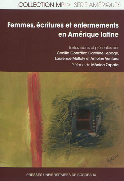 Femmes, écritures et enfermements en Amérique latine
