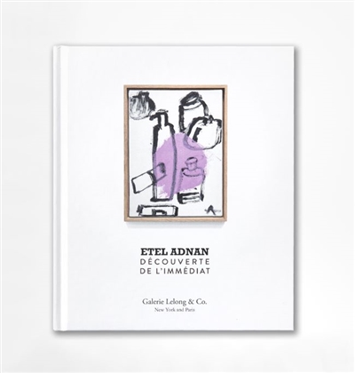 Etel Adnan : découverte de l'immédiat