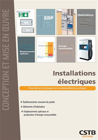 Installations électriques : établissements recevant du public, bâtiments d'habitation, emplacements spéciaux et production d'énergie renouvelable