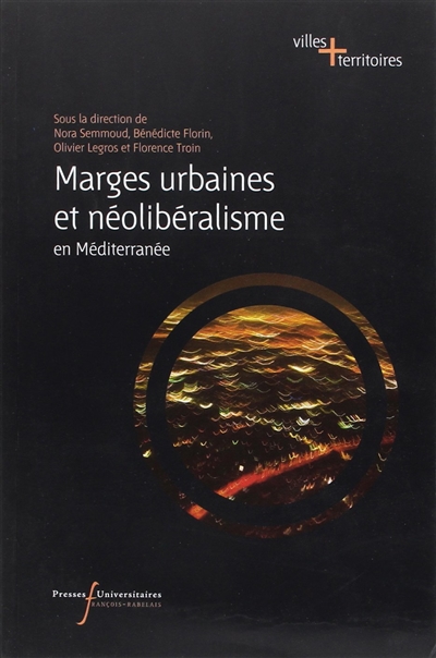 Marges urbaines et néolibéralisme en Méditerranée