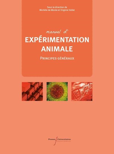 Manuel d'expérimentation animale : principes généraux