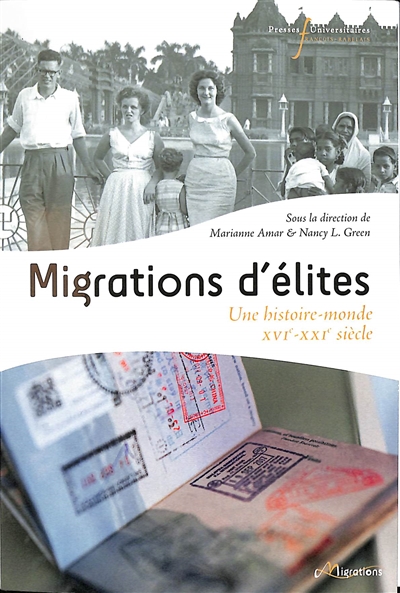 Migrations d'élites : une histoire-monde, XVIe-XXIe siècle