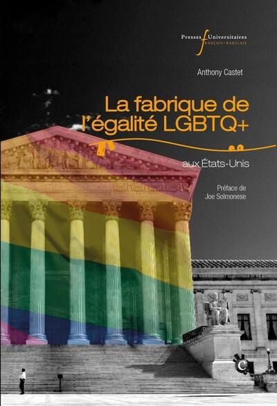 La fabrique de l'égalité LGBTQ+ aux États-Unis : Dissension, résolution et réparation