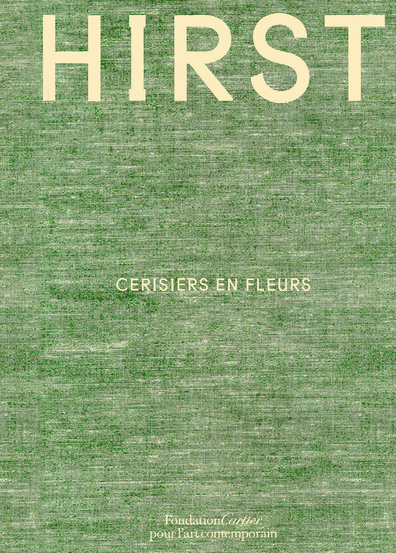 Hirst : Cerisiers en fleurs : [exposition, Paris, Fondation Cartier pour l'art contemporain, 6 juillet 2021 - 2 janvier 2022]