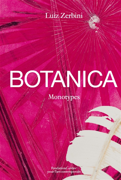 Botanica : monotypes 2016-2020