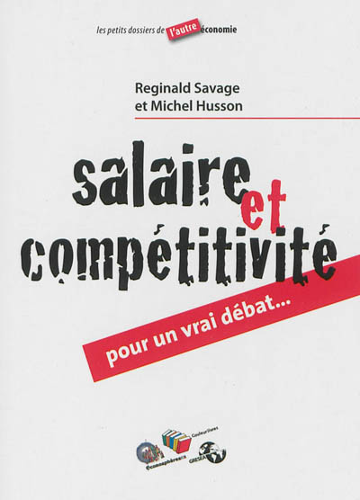 Salaire et compétitivité : pour un vrai débat...
