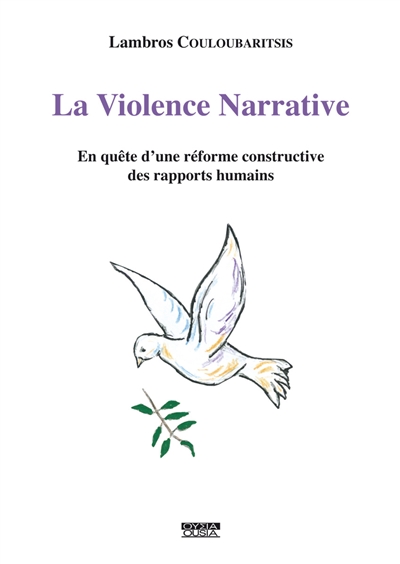 La violence narrative : en quête d'une réforme constructive des rapports humains