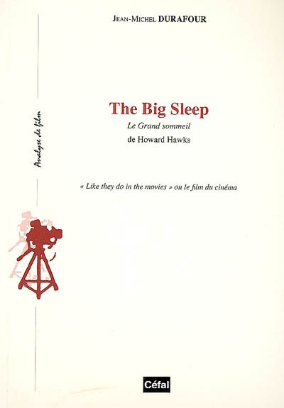 "The big sleep" : "Le grand sommeil" de Howard Hawks