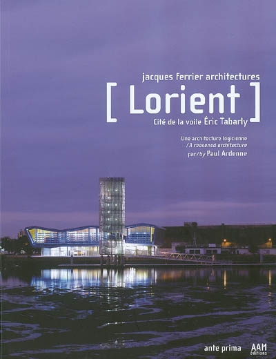 Lorient, Cité de la voile Eric Tabarly : Jacques ferrier architectures