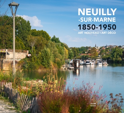 Neuilly-sur-Marne, 1850-1950 : Art nouveau, Art déco