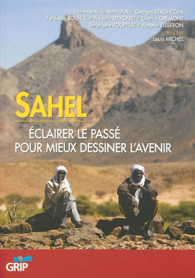 Sahel : éclairer le passé pour mieux dessiner l'avenir