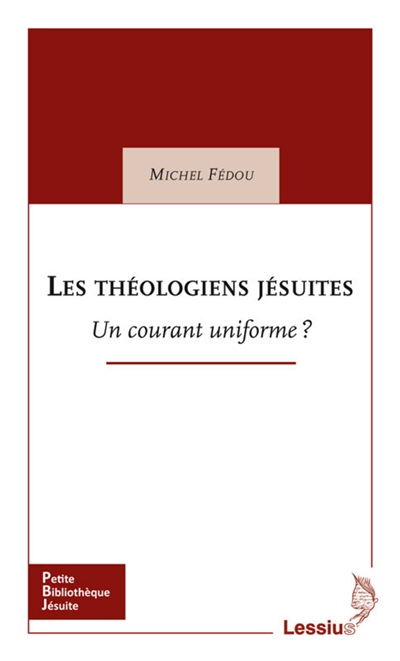 Les théologiens jésuites : un courant uniforme ?