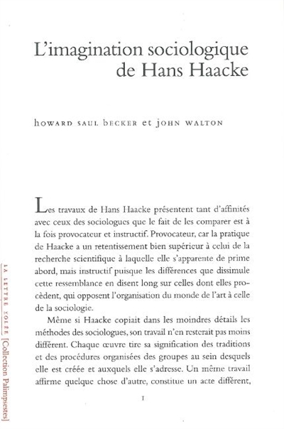 L'imagination sociologique de Hans Haacke ; Suivi de Etapes vers la formulation d'un art politique en temps réel