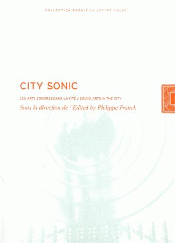 City Sonic : les arts sonores dans la cité