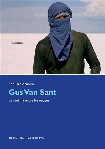 Gus Van Sant : le cinéma entre les nuages