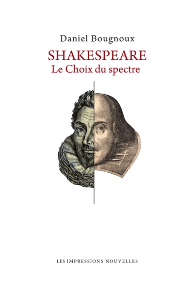 Shakespeare : le choix du spectre