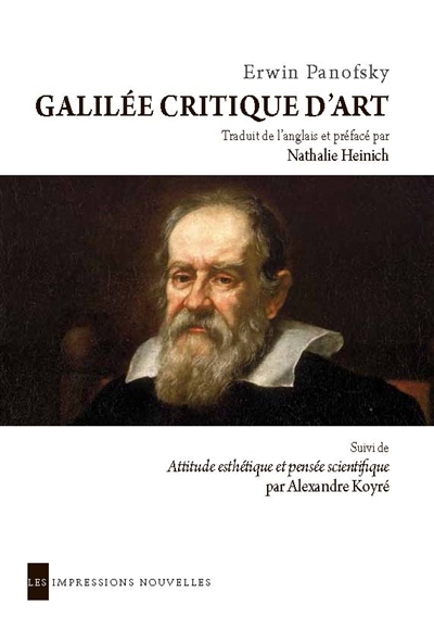 Galilée, critique d'art Suivi de Attitude esthétique et pensée scientifique