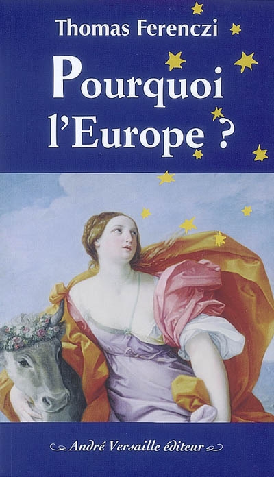 Pourquoi l'Europe ?