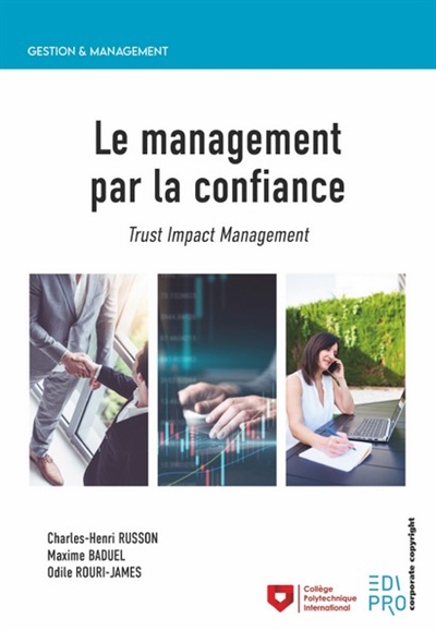 Le management par la confiance : trust impact management