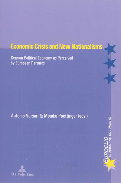 Economic crisis and new nationalisms : German political economy as perceived by European partners