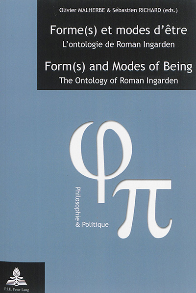 Forme(s) et modes d'être : l'ontologie de Roman Ingarden = Form(s) and modes of being : the ontology of Roman Ingarden