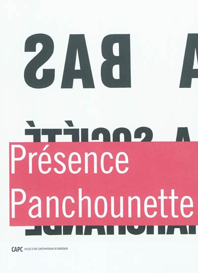 Présence Panchounette : [expositions, Bordeaux, juin-septembre 2008]