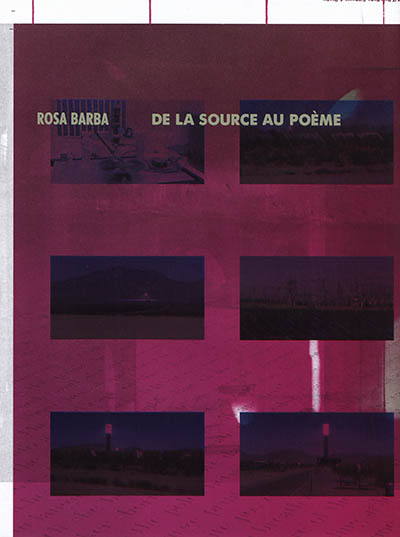 Rosa Barba : de la source au poème : [exposition, Bordeaux, CAPC musée d'art contemporain, du 17 novembre 2016 au 26 mars 2017]