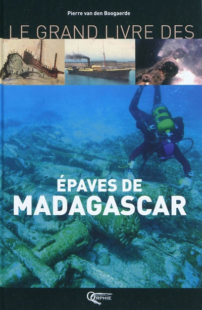 Le grand livre des épaves de Madagascar