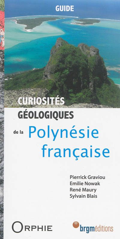 Curiosités géologiques de la Polynésie française