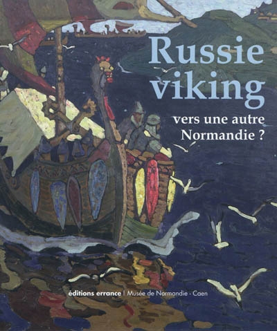 La Russie viking : vers une autre Normandie ?