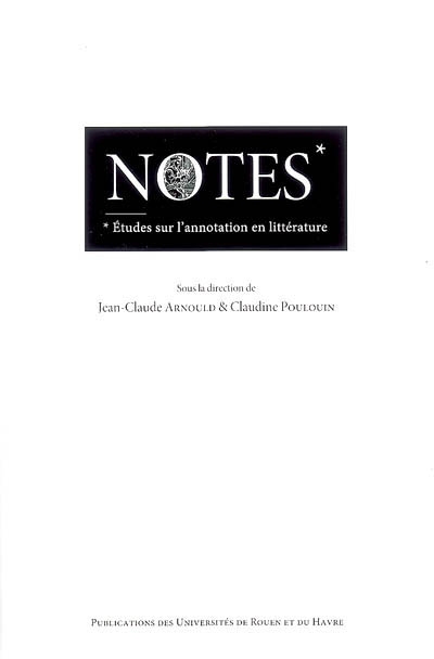 Notes : études sur l'annotation en littérature