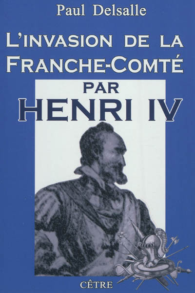 L'invasion de la Franche-Comté par Henri IV