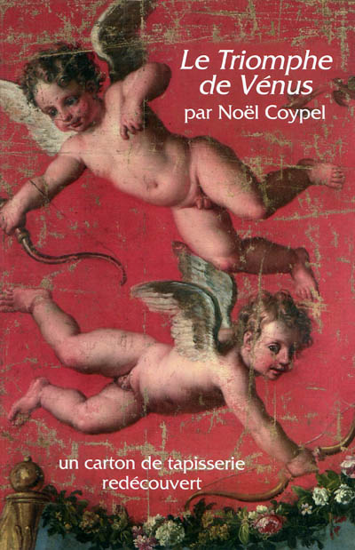 "Le triomphe de Vénus" par Noël Coypel : un carton de tapisserie redécouvert