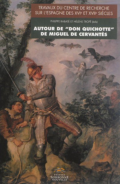 Autour de "Don Quichotte" de Miguel Cervantès