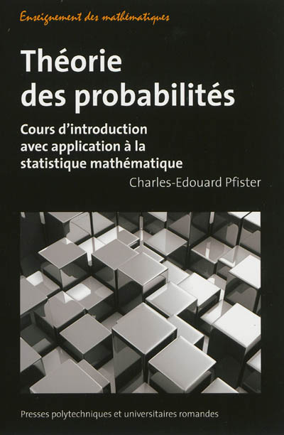 Théorie des probabilités : cours d'introduction avec application à la statistique mathématique