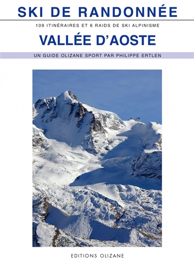 Ski de randonnée, vallée d'Aoste : val Ferret, vallée centrale, vallée du Grand-Saint-Bernard...