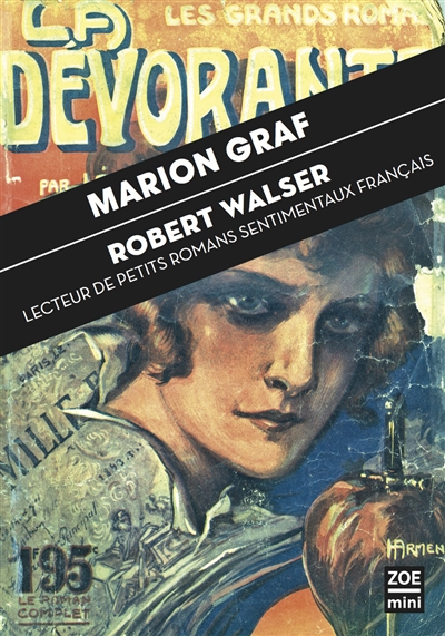 Robert Walser, lecteur de petits romans sentimentaux : essai accompagné de trois inédits de Robert Walser